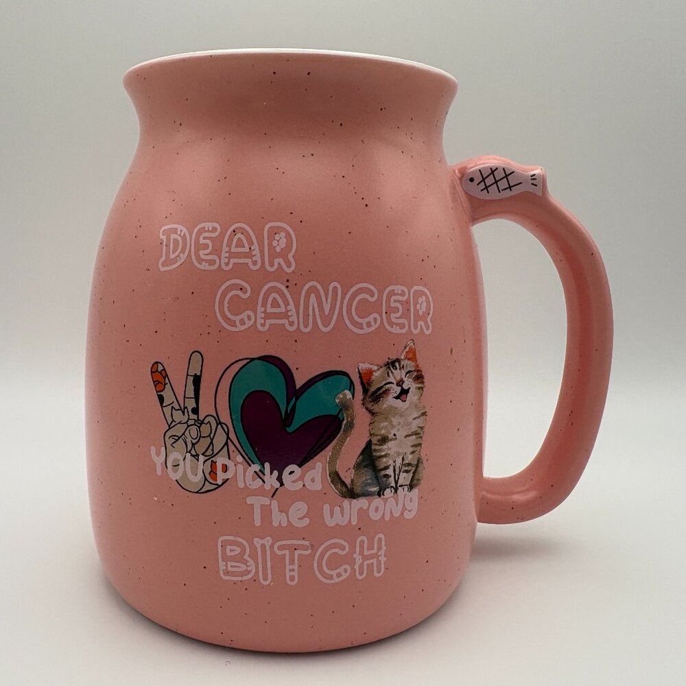 "Dear Cancer, You Picked the Wrong B!tch" Large Pink 13oz Coffee Mug(SKU: 284MI)